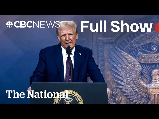 CBC News: The National | Trump says ‘we don’t need’ Canadian cars or oil