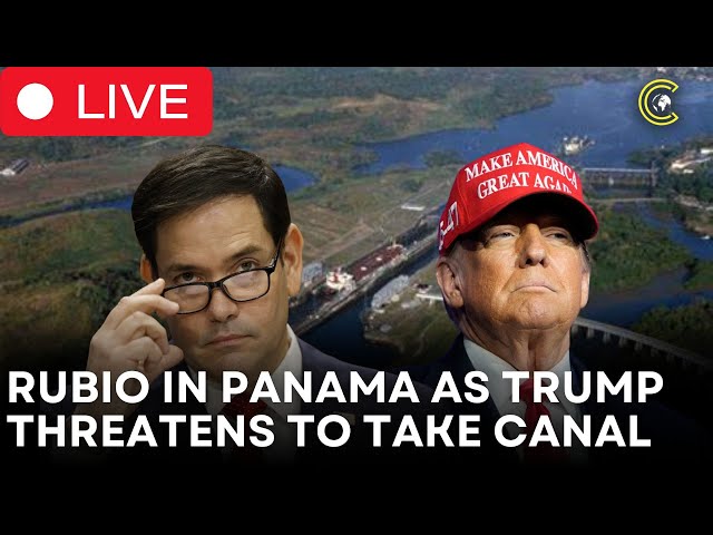 LIVE |US Secretary of State Marco Rubio Visits Panama as Trump Doubles Down on Seizing Canal |CLRCUT