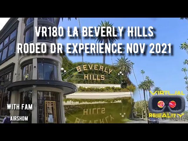 VR180 LA Beverly Hills  Rodeo Drive Nov 2021