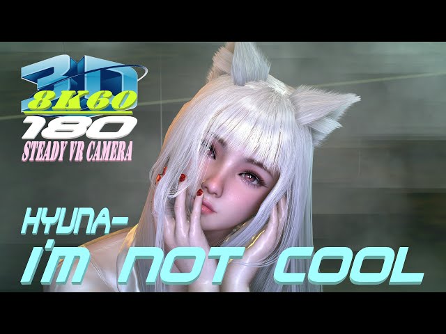 3DVR180 8K VaM HyunA (현아) - I'm Not Cool, Dance, MMD, Gundam, ガンダム, 猫耳, ダンス, VR 180