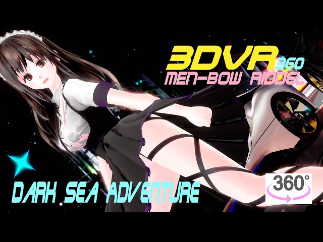 3DVR360 VRMMD Men-bow Riddel, Dark Sea Adventure, Dance, めんぼう式 リデル ダンス