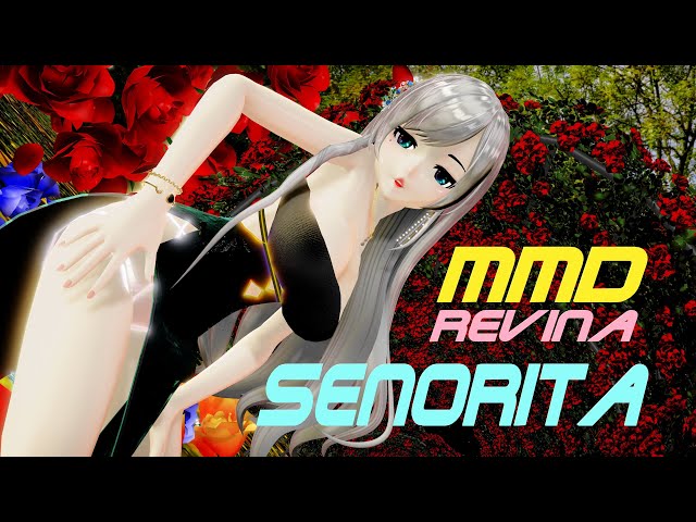 MMD Revina, Senorita, Dance, セニョリータ ダンス 4K60Fps RayMMD