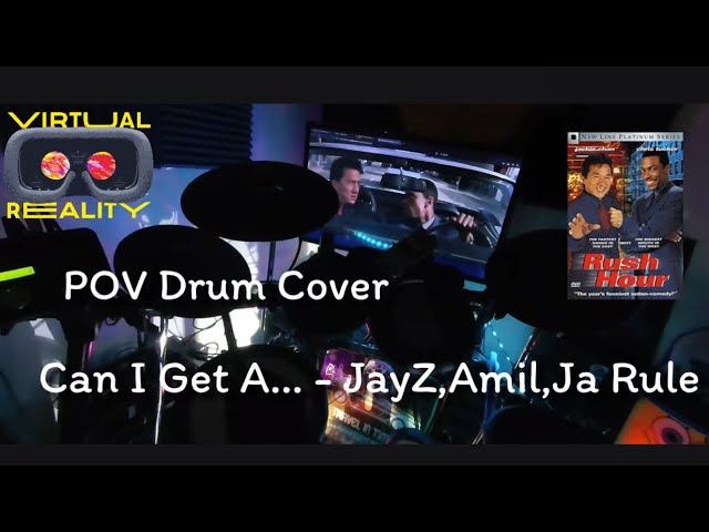 VR180 Drum Cover POV - Can I Get A.. (CLEAN lyrics) - Jay Z, Amil, Ja Rule - Rush Hour play along