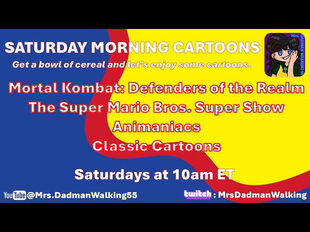 Saturday Morning Cartoons Watch Party with Mrs.DadmanWalking55