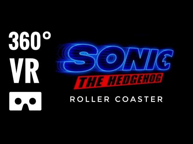 3D 8K 360 Video Sonic The Hedgehog Movie 360° VR Roller Coaster VR Experience Simulator