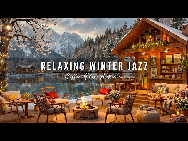 Relaxing Jazz Instrumental Music & Cozy Winter Coffee Shop Ambience ⛄ Smooth Jazz Music for Studying