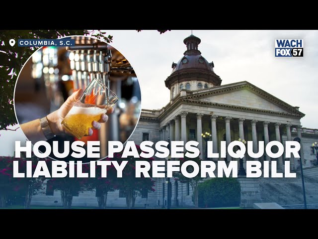 South Carolina House Passes Liquor Liability Reform Bill | Connect to the Capitol