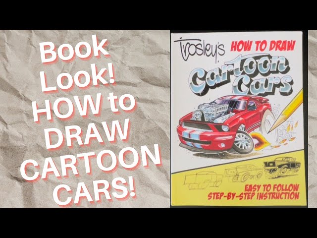 Book Look! How to Draw Cartoon Cars by George Trosley!