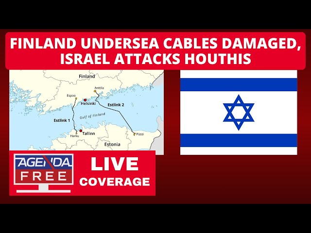 Finland Undersea Cables Damaged, Israel Attacks Houthis - LIVE Updates & Breaking News Coverage