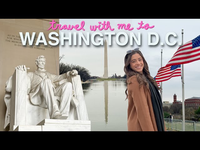 TRAVEL WITH ME TO WASHINGTON, D.C. 🇺🇸🛩️ exploring the monuments, where to eat, a special reunion 🥹