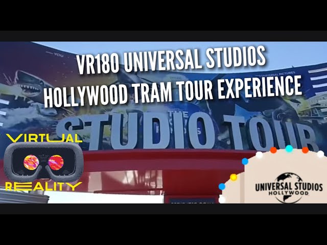 VR180 Universal Studios Hollywood Tram Tour - Nov 2021