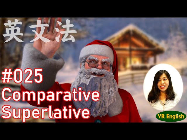 英文法#025「比較級・最上級」その3 : Comparative/Superlative