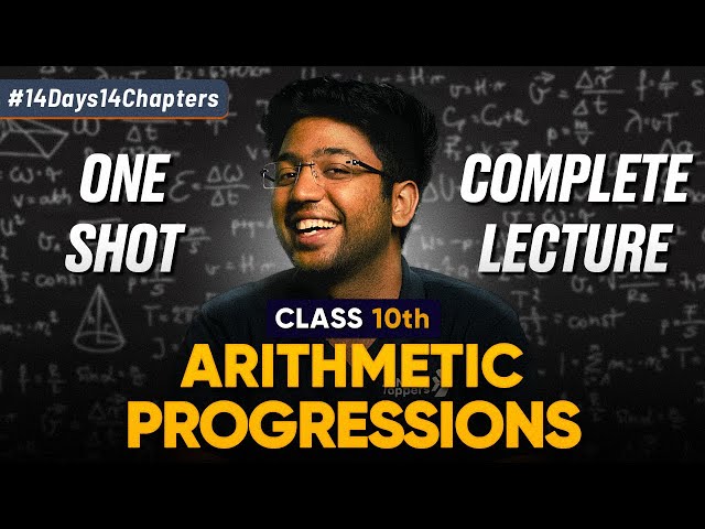 Class 10th Arithmetic Progressions One Shot 🔥 | Class 10 Maths Chapter 5 | Shobhit Nirwan