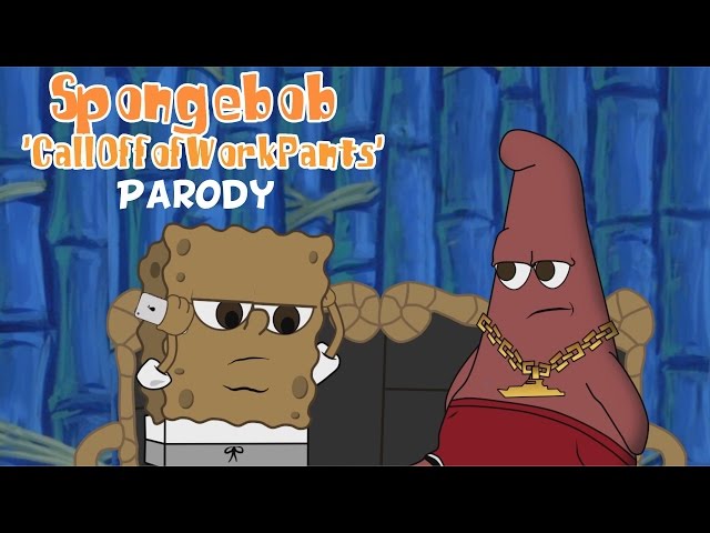 SpongeBob "CallOffWorkPants' (Parody)