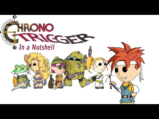 Chrono Trigger In a Nutshell! (Animated Parody)