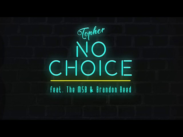 No Choice - Feat. The MSB & Cartoon Connect (Brandon Reed) Lyric Video