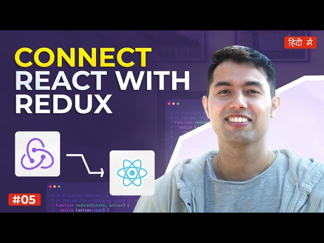 Connect Redux with your React App | Redux Tutorial #5