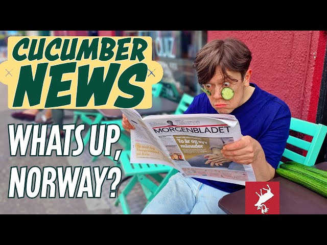 Fed Up With Bad Times? Try Cucumber News From Norway Instead!