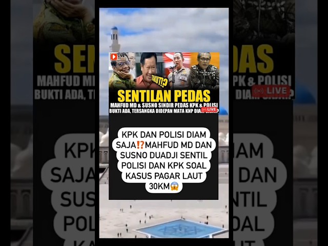 Breaking news, sintilann sangat pedass!!🔥Susno dan Mahfud MD sindir pedass KPK dan polisi, bukti ada