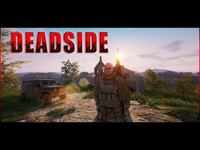 DEADSIDE 🔴 ЗАБЕГАЕМ В ГОСТИ 🔊 СЕРВЕР: 1 PVP [ RU/DE ] NO RAIDS - NO WIPES / X 2 LOOT / X 2 MISSION