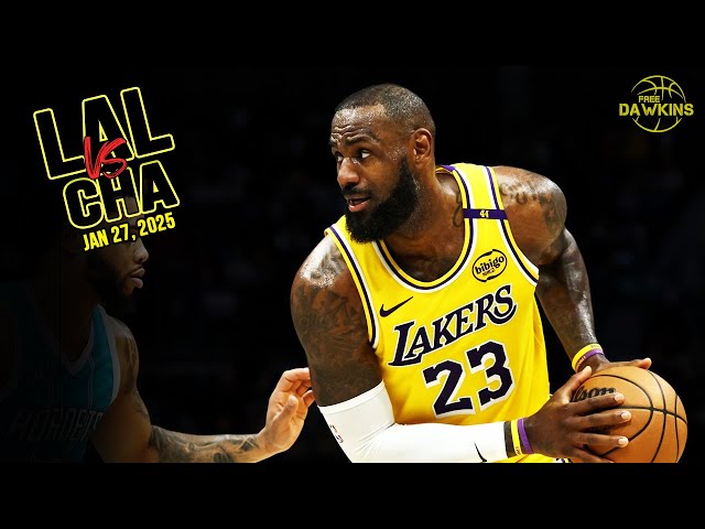 Los Angeles Lakers Full Team Highlights vs Hornets | Jan 27, 2025 | FreeDawkins