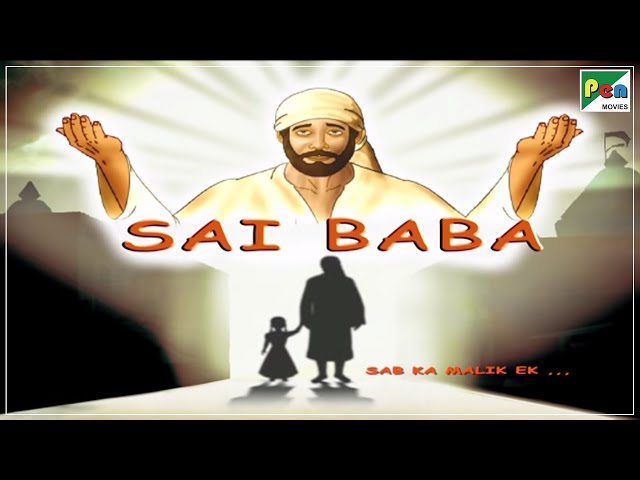 Sai Baba "Sab Ka Mailk Ek" Animated Movie With English Subtitles | HD 1080p | Animated Hind Movie