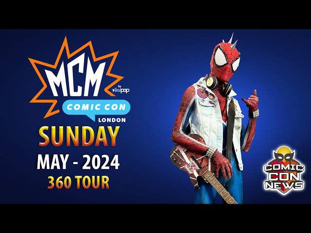 MCM London Comic Con 2024 Sunday 360 Tour