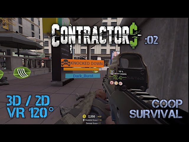 Contractors VR [:02] Survival mode / Coop / DownTown [3D/2D VR120°] (Info about 3D in description)