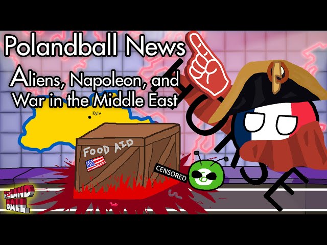 Aliens, Napoleon, and War in the Middle East - Polandball News