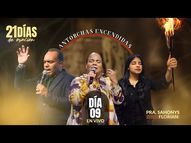 Día 9 “ANTORCHAS ENCENDIDAS” #21DíasdeOración 2025 | Pastores Israel y Virginia Medina Brito