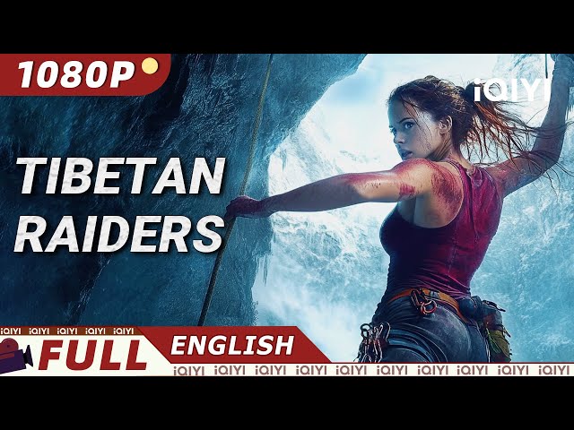 Tibetan Raiders | Mystery/Action/Adventure | iQIYI Movie English