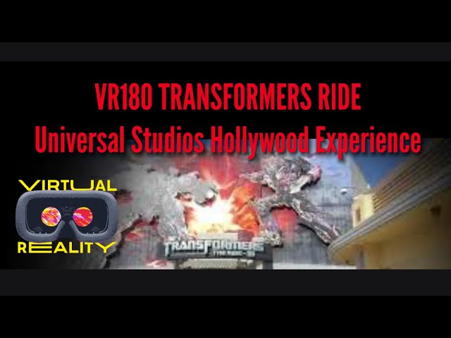 VR180 Transformers Ride - Nov 2021 - Universal Studios Hollywood