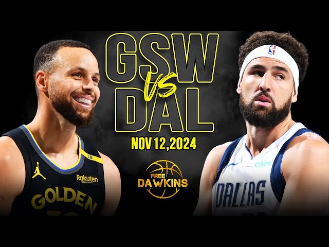 Golden State Warriors vs Dallas Mavericks  Full Game Highlights | Nov 12, 2024 | FreeDawkins