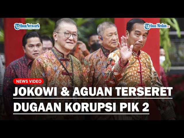 🔴LIVE: JOKOWI DAN Bos Agung Sedayu Group Aguan Dilaporkan ke KPK Terkait Dugaan Korupsi Proyek PIK 2