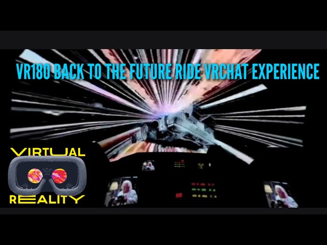 VR180 Back To The Future Ride VRCHAT (Bass Boosted) (Use VR Headset)