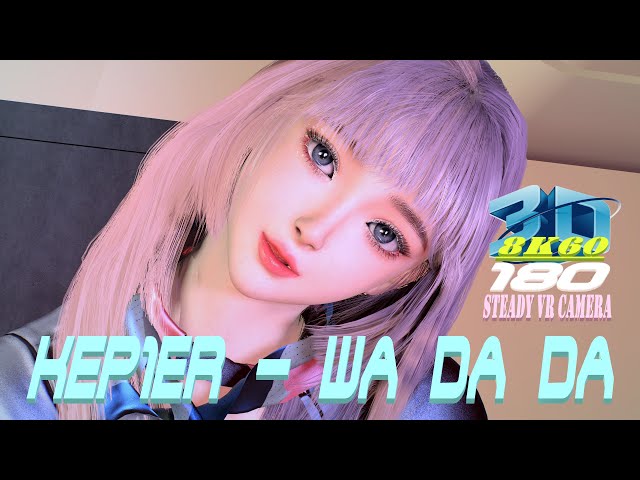 3DVR180 8K VaM Kep1er (케플러) - WA DA DA, Dance, MMD, ダンス, VR 180