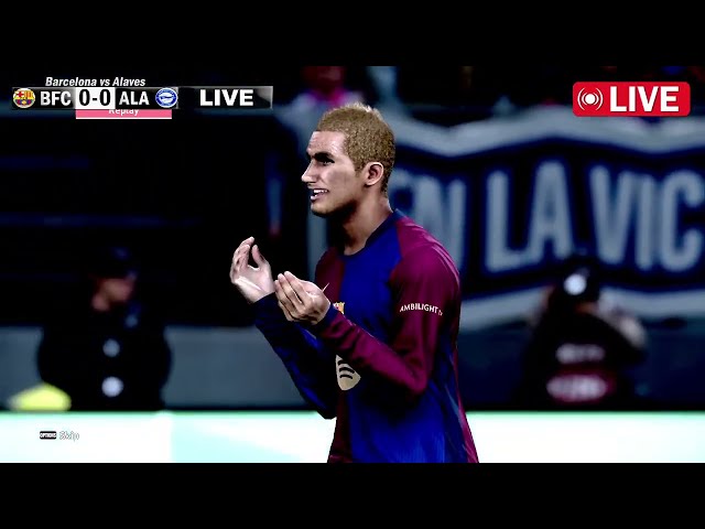 🔴LIVE :  FC Barcelona vs Alaves | LaLiga 2025 | Full Match Streaming