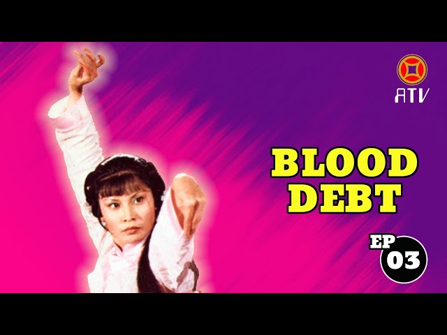 Wu Tang Collection - Blood Debt (Episode 3)