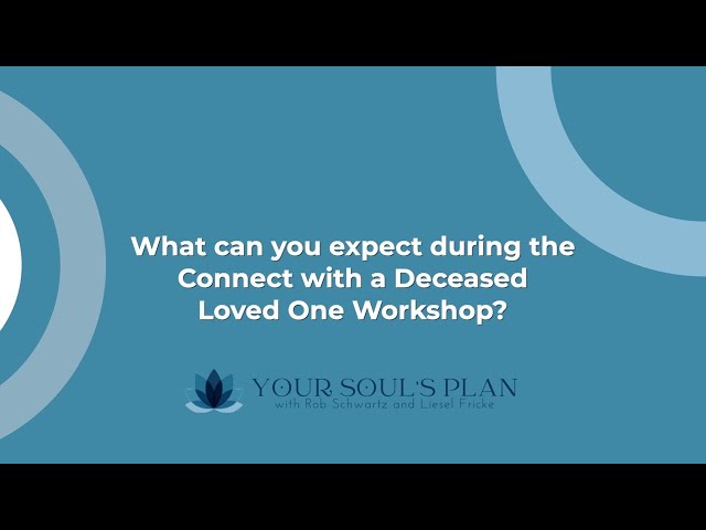 What Can You Expect During the Connect with a Deceased Loved One Workshop?