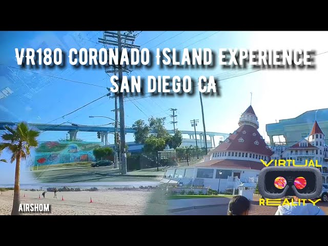 VR180 San Diego - Coronado Island Experience (With Fam)