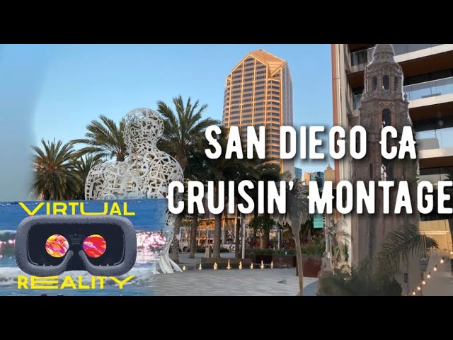 VR180 San Diego CA Cruisin Montage 2021