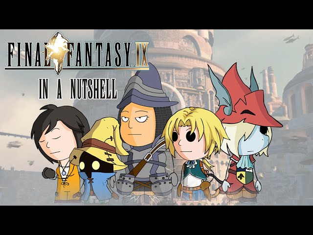 Final Fantasy IX In a Nutshell! (Animated Parody)